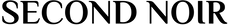 second noir - Kezdőlap